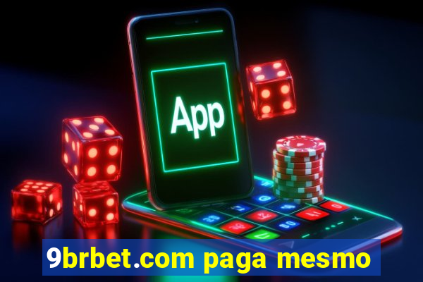 9brbet.com paga mesmo